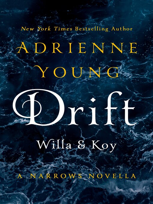 Title details for Drift by Adrienne Young - Wait list